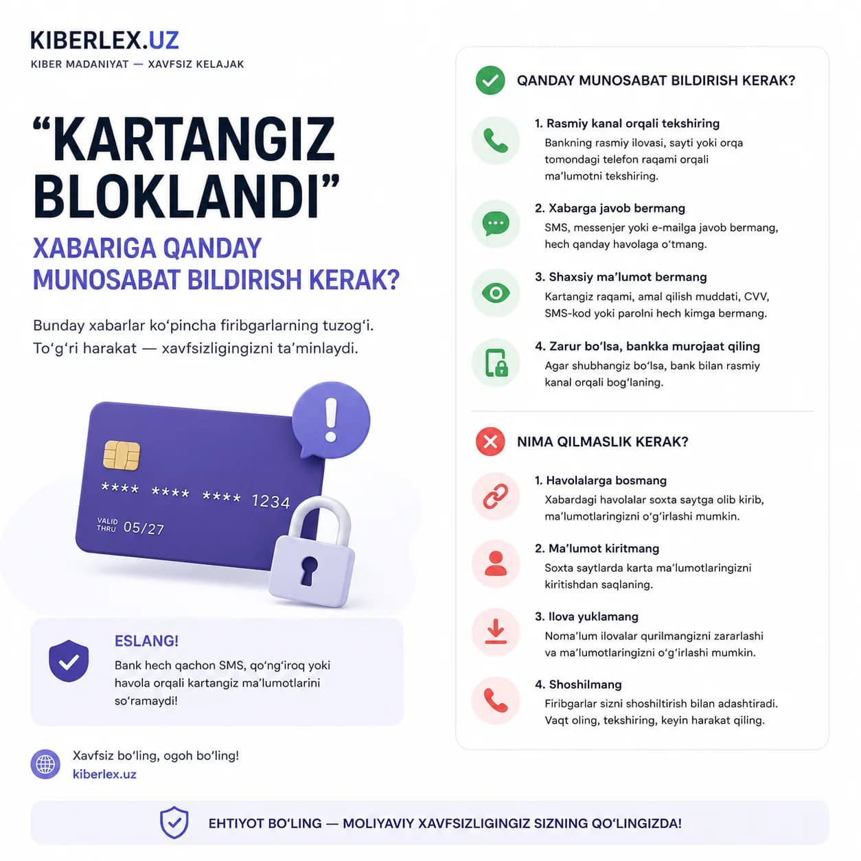 "Kartangiz bloklandi" degan xabarga birinchi bo'lib qo'ng'iroq bilan emas, tekshiruv bilan javob bering.